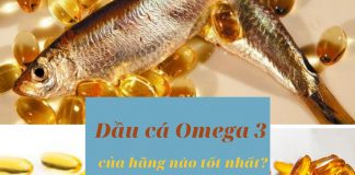 Dầu cá Omega 3 của hãng nào tốt nhất?
